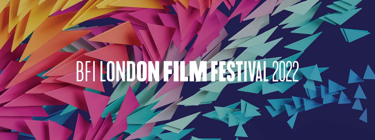 BFI London Film Festival 2022 | World New Films Event in London